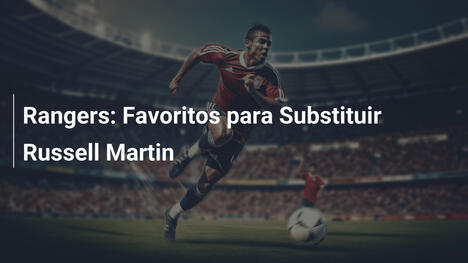 Rangers: Favoritos para Substituir Russell Martin