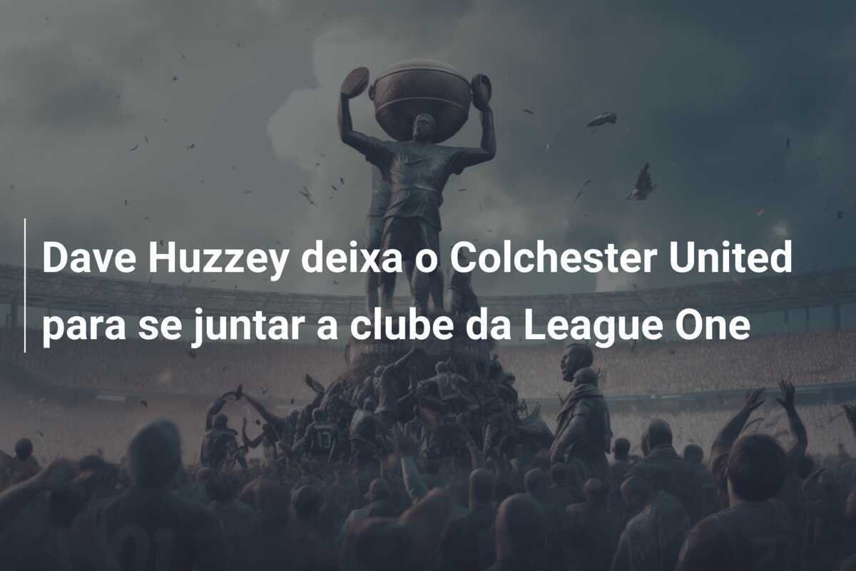 Dave Huzzey deixa o Colchester United para se juntar a clube da League One
