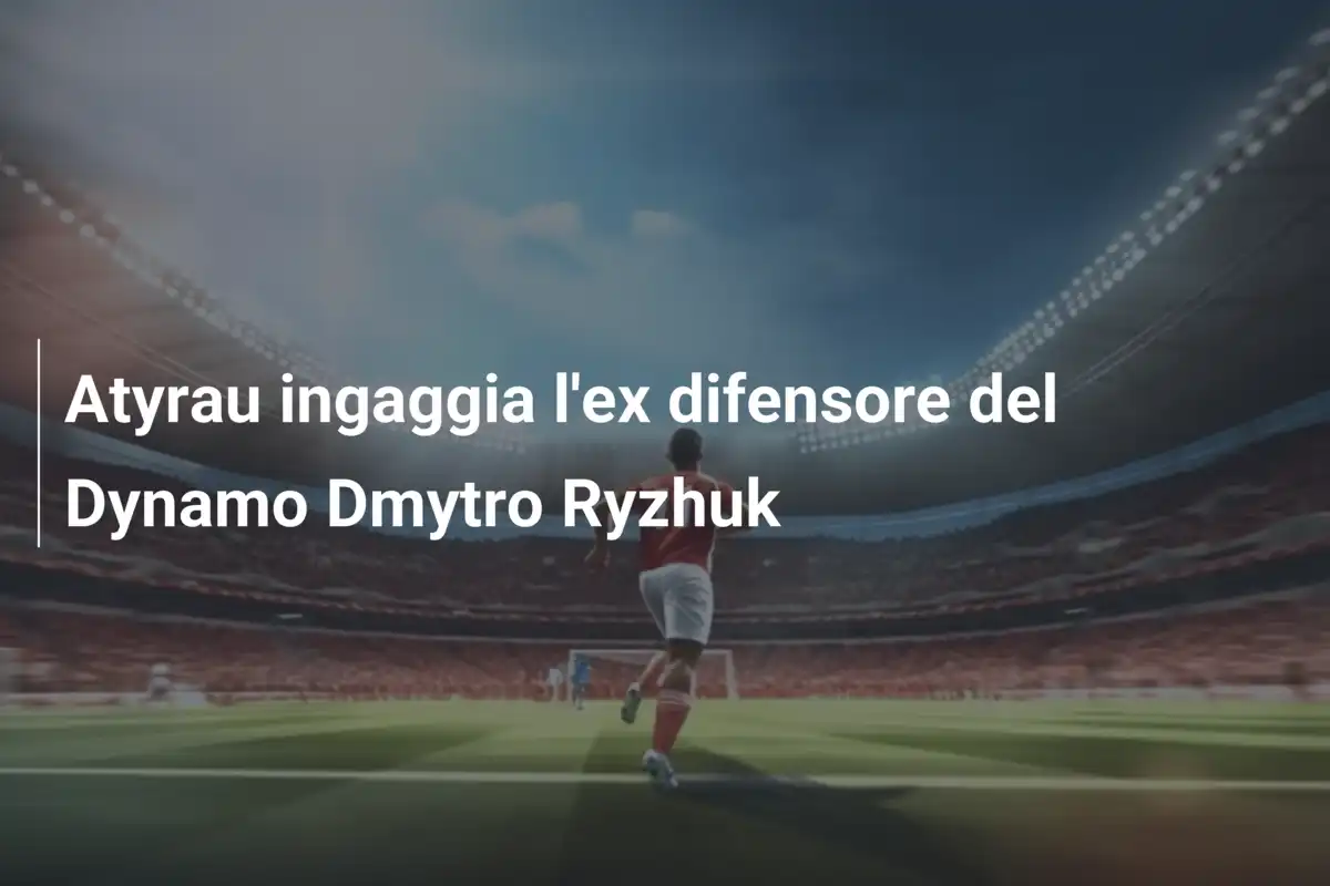 Atyrau ingaggia l'ex difensore del Dynamo Dmytro Ryzhuk
