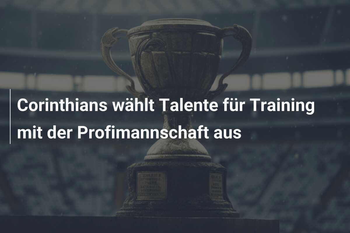 Corinthians wählt Talente für Training mit der Profimannschaft aus