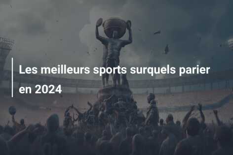 Les meilleurs sports surquels parier en 2024