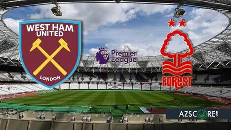 West Ham vs Nottingham Forest: Prediction and Match Preview