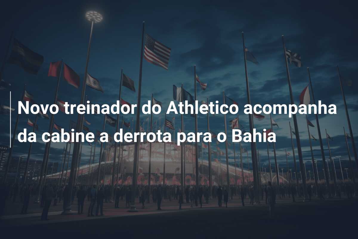 Novo treinador do Athletico acompanha da cabine a derrota para o Bahia