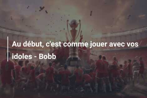 Au début, c’est comme jouer avec vos idoles – Bobb