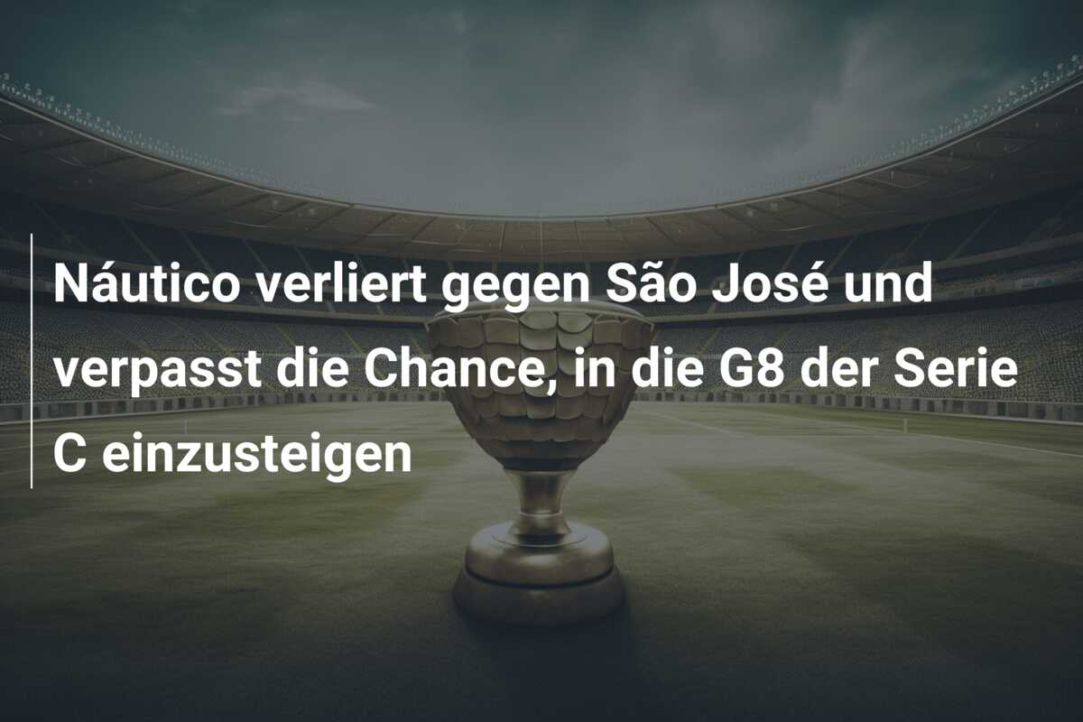 Náutico verliert gegen São José und verpasst die Chance, in die G8 der Serie C einzusteigen