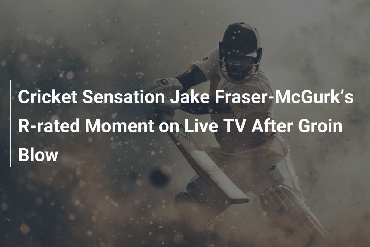 Cricket Sensation Jake Fraser-mcgurk’s R-rated Moment On Live Tv After 