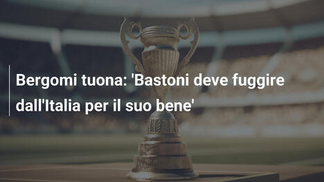 Bergomi tuona: 'Bastoni deve fuggire dall'Italia per il suo bene'
