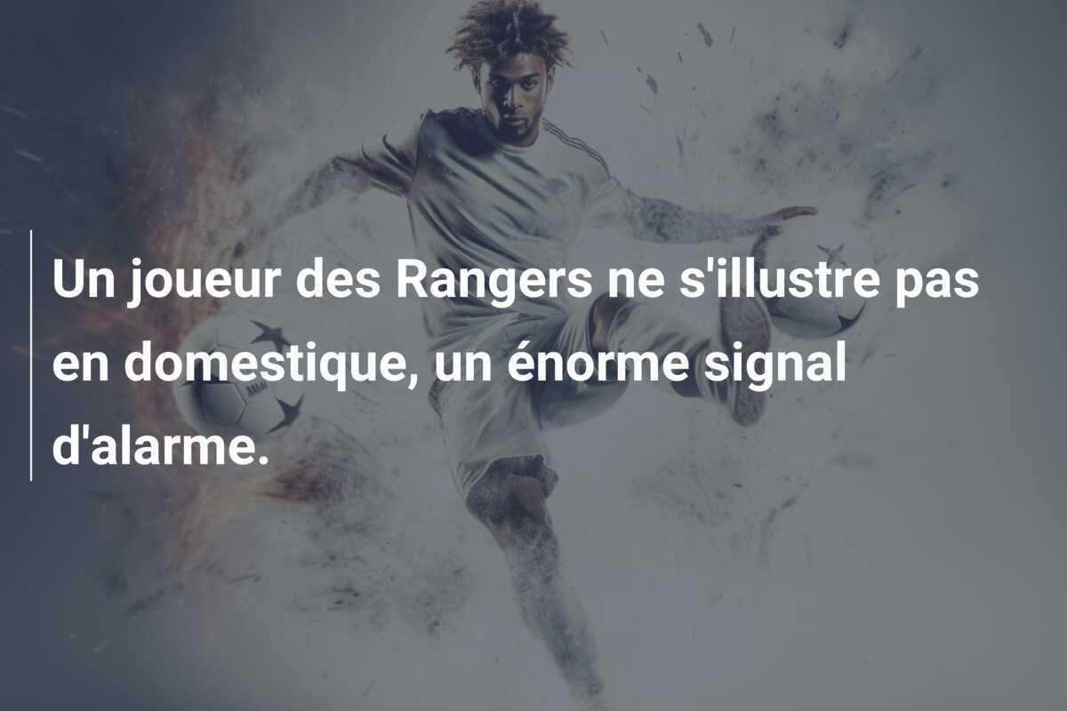Un joueur des Rangers ne s'illustre pas en domestique, un énorme signal d'alarme.