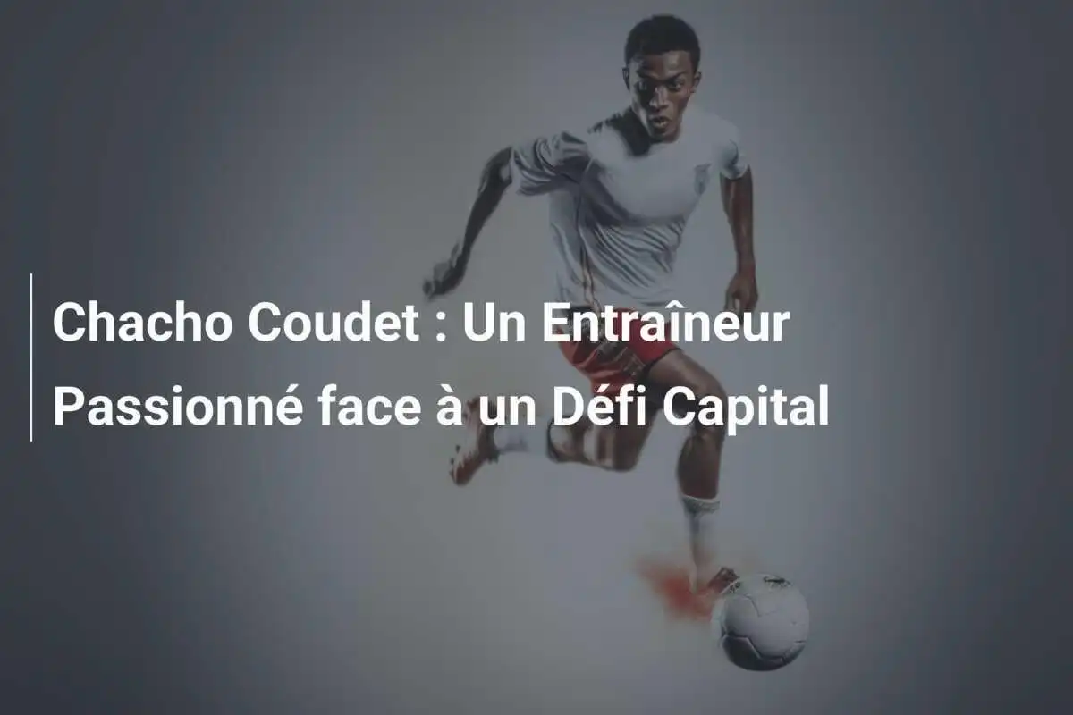 Chacho Coudet : Un Entraîneur Passionné face à un Défi Capital