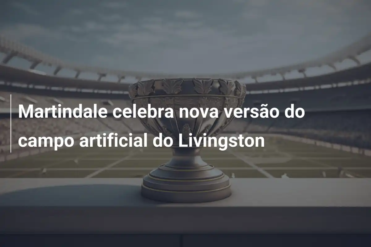 Martindale celebra nova versão do campo artificial do Livingston