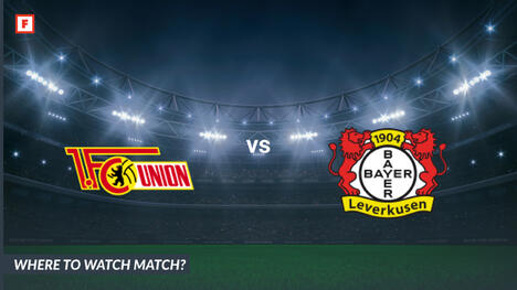 Wo kann man sehen Union Berlin - Bayer 04: TV-Kanal und Anstoßzeit