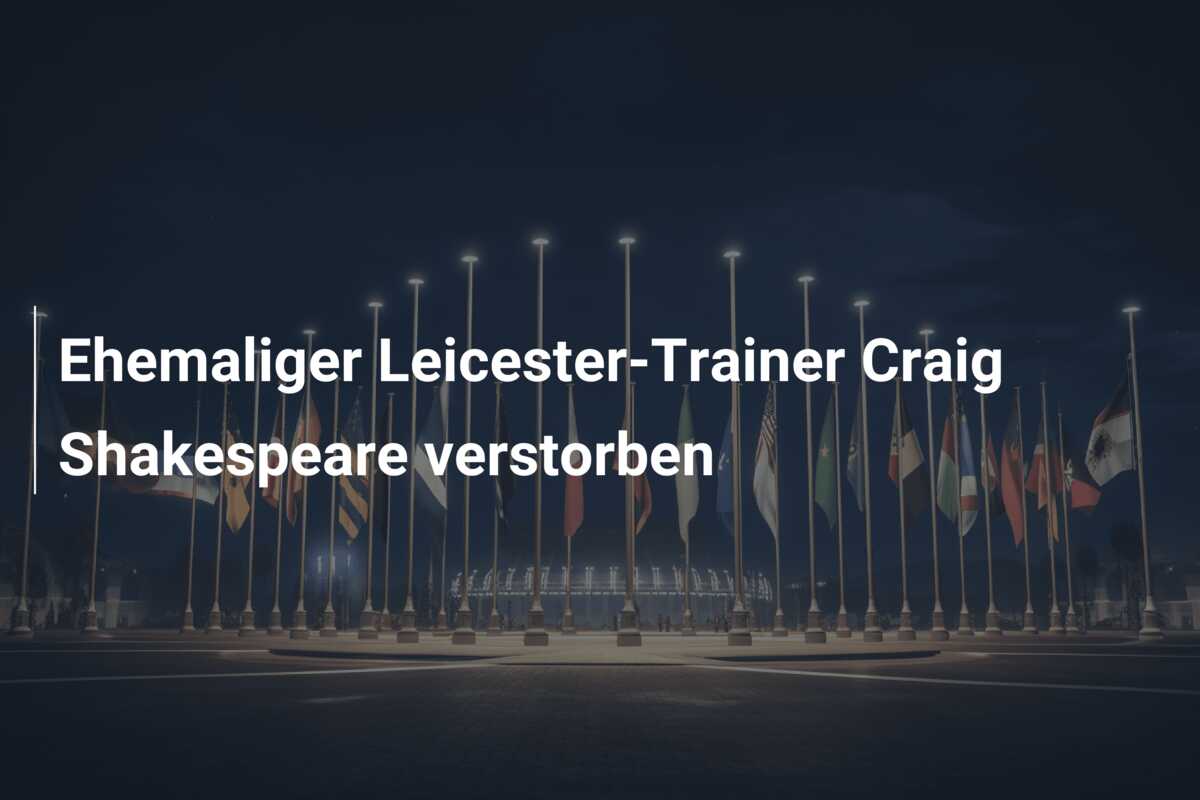 Ehemaliger Leicester-Trainer Craig Shakespeare verstorben