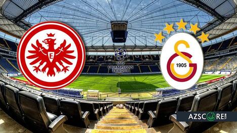Eintracht Frankfurt vs Galatasaray: Prediction and Match Preview