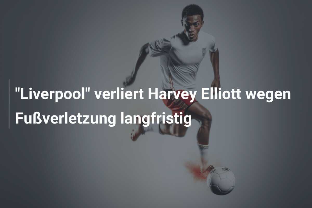 "Liverpool" verliert Harvey Elliott wegen Fußverletzung langfristig