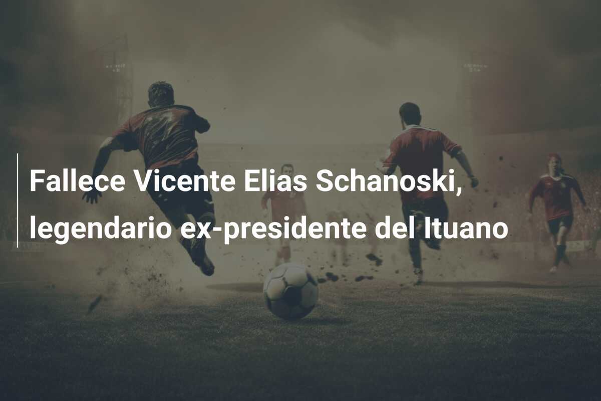 Fallece Vicente Elias Schanoski, legendario ex-presidente del Ituano