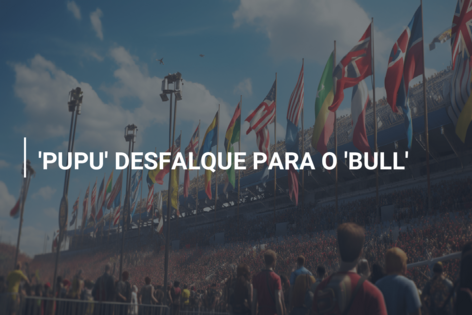 ‘PUPU’ DESFALQUE PARA O ‘BULL’