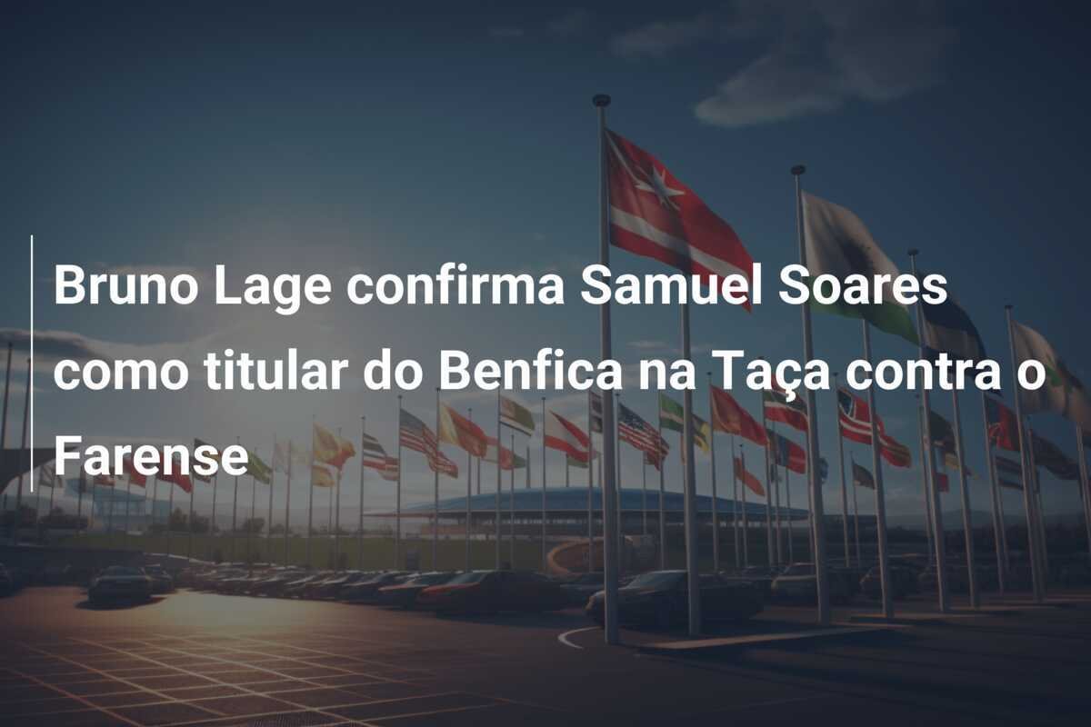 Bruno Lage confirma Samuel Soares como titular do Benfica na Taça contra o Farense