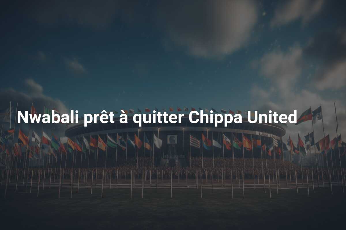 Nwabali prêt à quitter Chippa United
