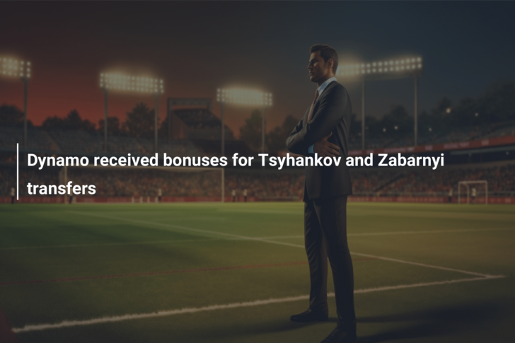 Dynamo received bonuses for Tsyhankov and Zabarnyi transfers