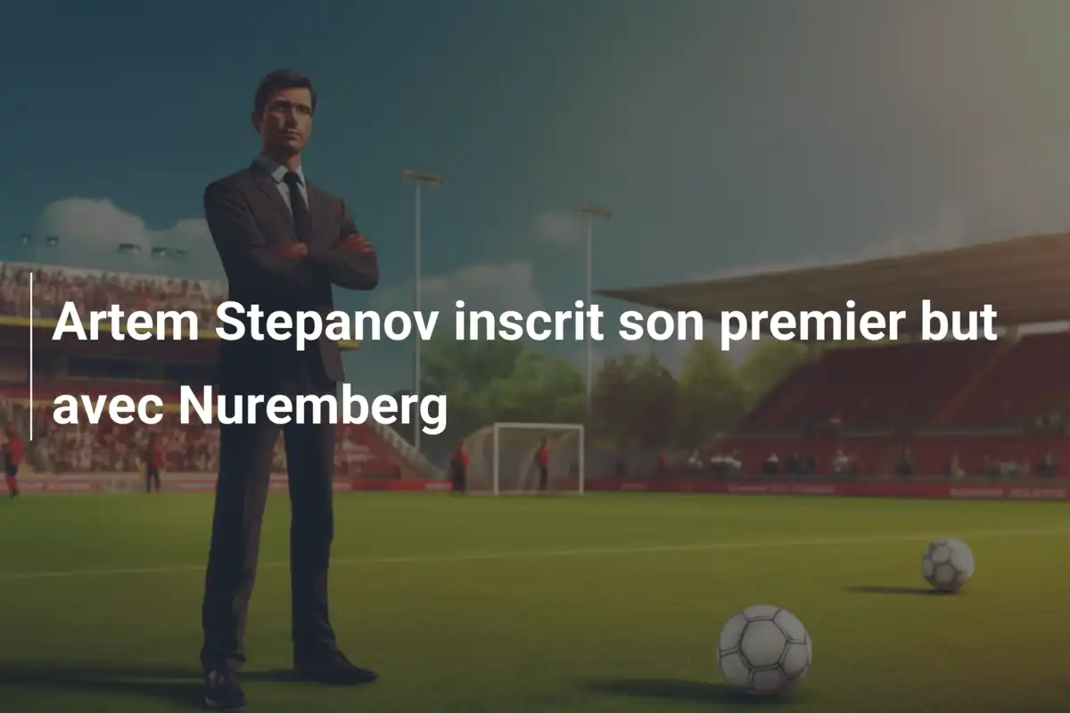 Artem Stepanov inscrit son premier but avec Nuremberg
