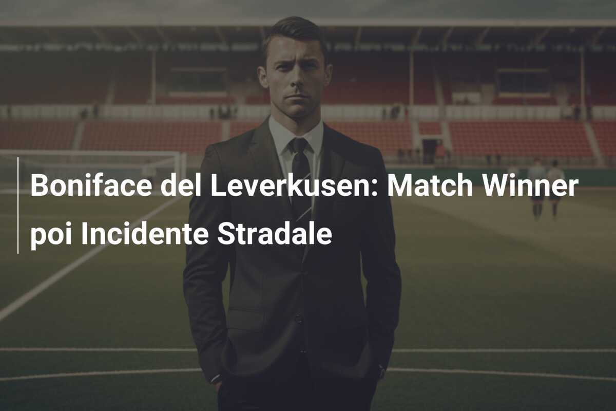 Boniface del Leverkusen: Match Winner poi Incidente Stradale