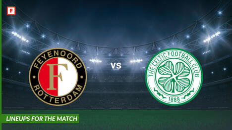 Feyenoord vs Celtic: susunan pemain untuk pertandingan
