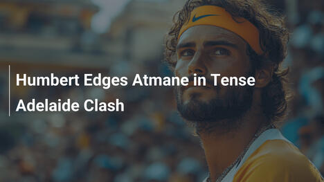 Humbert Supera a Atmane en Choque Tenso en Adelaide