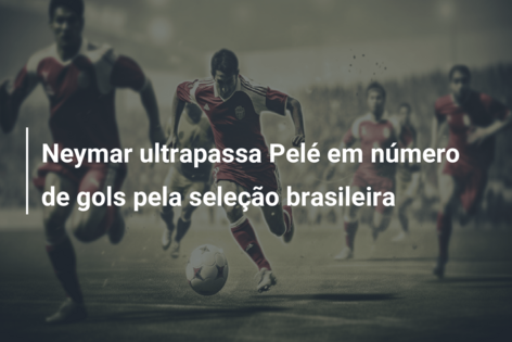 Neymar ultrapassa Pelé em número de gols pela seleção brasileira