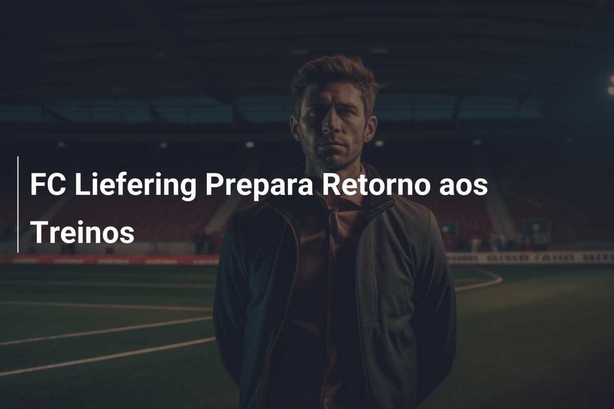 FC Liefering Prepara Retorno aos Treinos