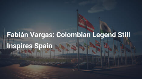 Fabián Vargas: La Leyenda Colombiana que Sigue Inspirando a España