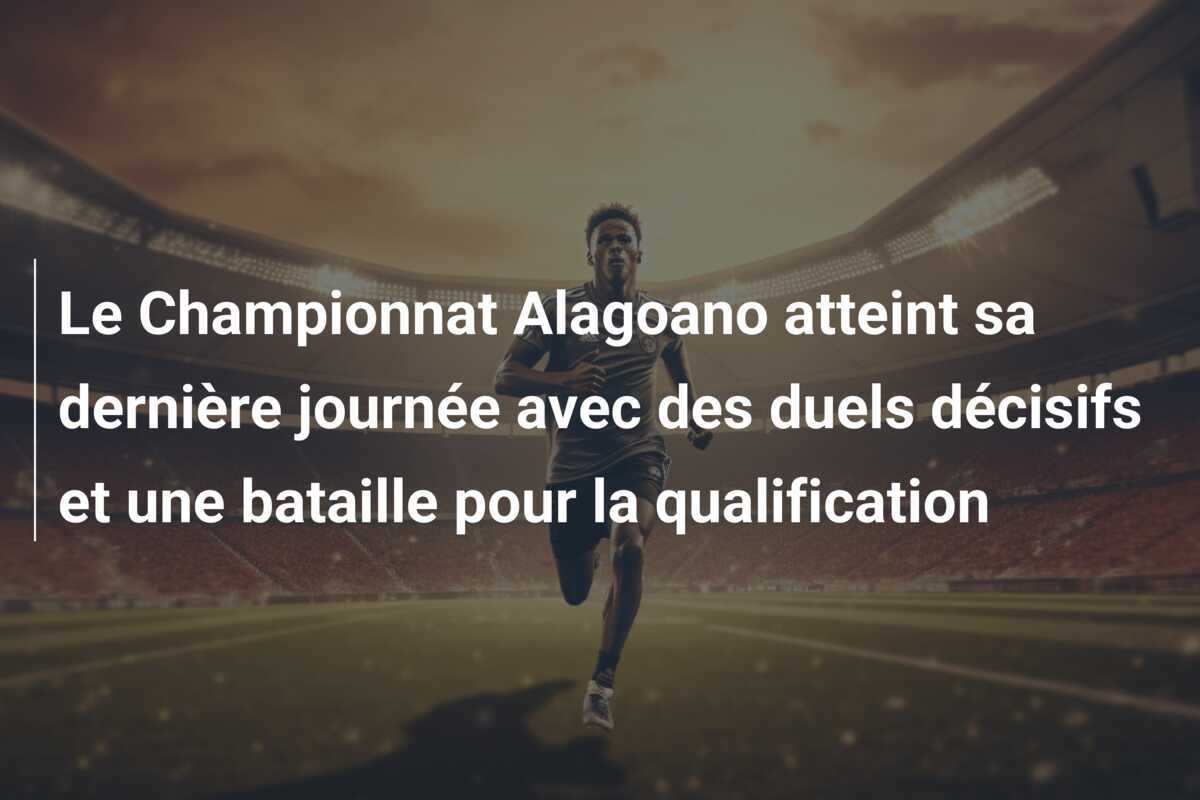 Le Championnat Alagoano atteint sa dernière journée avec des duels décisifs et une bataille pour la qualification