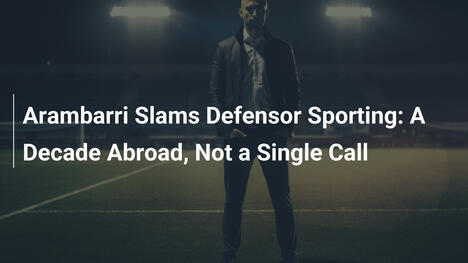 Arambarri Slams Defensor Sporting: A Decade Abroad, Not a Single Call
