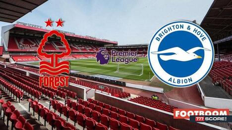 Nottingham Forest vs. Brighton & Hove Albion: Prediction and Match Preview