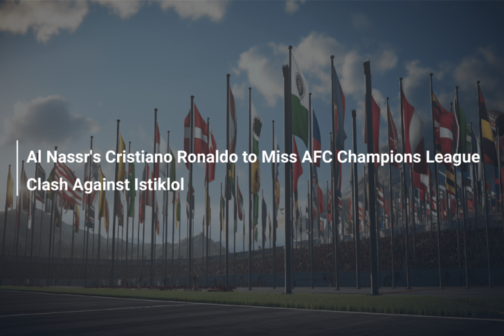 Will Cristiano Ronaldo miss Al-Nassr's AFC Champions League games?