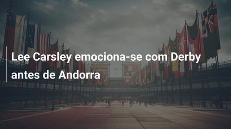 Lee Carsley emociona-se com Derby antes de Andorra