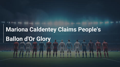 Mariona Caldentey triumphiert beim People's Ballon d'Or