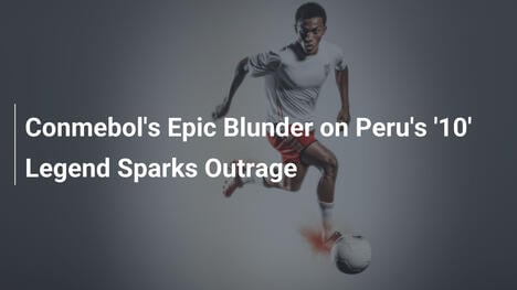 L'Incredibile Gaffe di CONMEBOL sul '10' del Perù