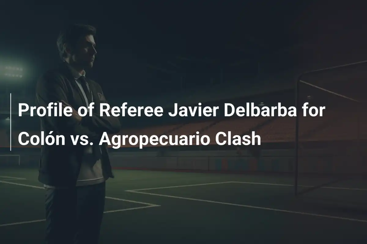 Profilo dell'Arbitro Javier Delbarba: Colón vs. Agropecuario, una Sfida Bollente