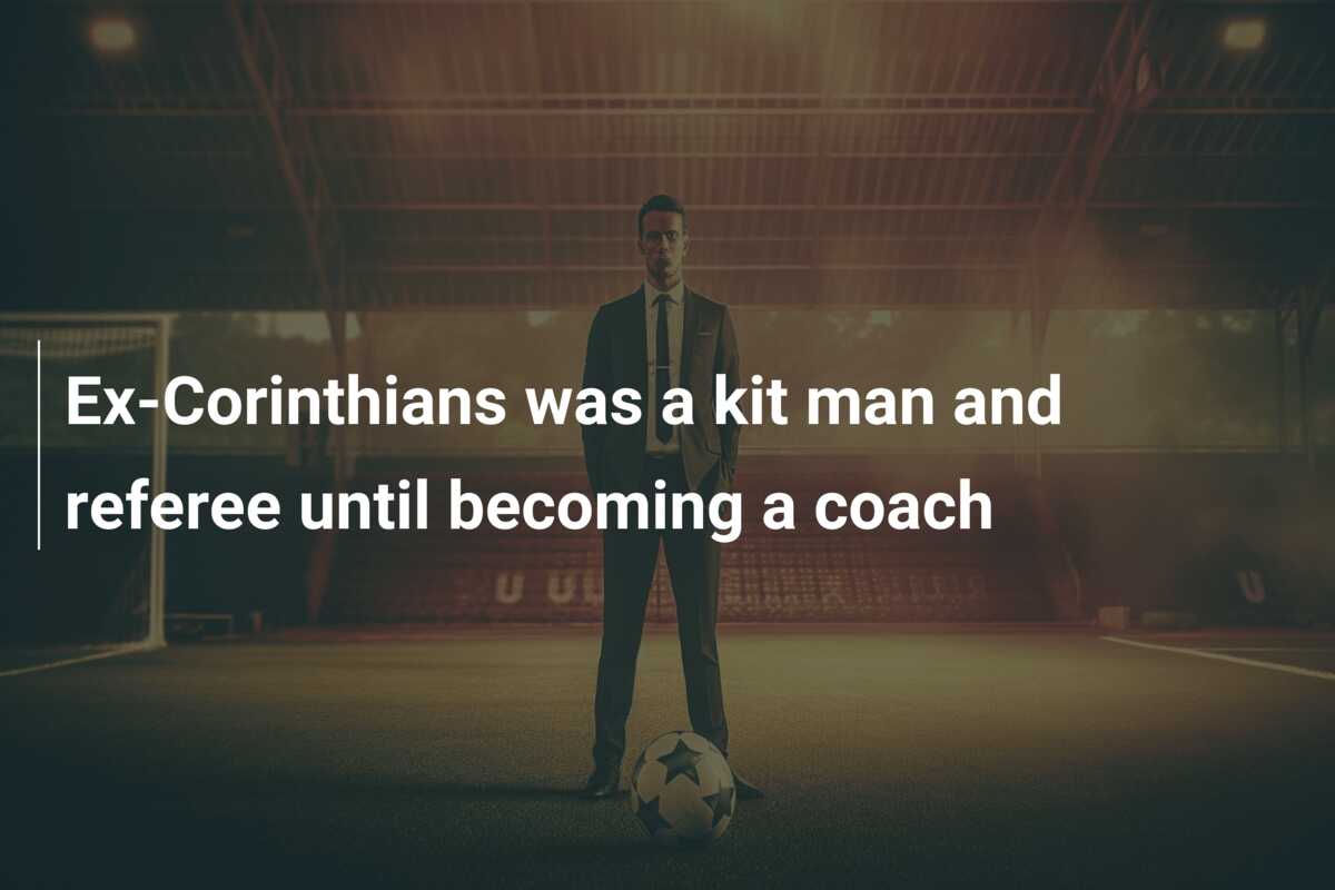 Ex-Corinthians was a kit man and referee until becoming a coach