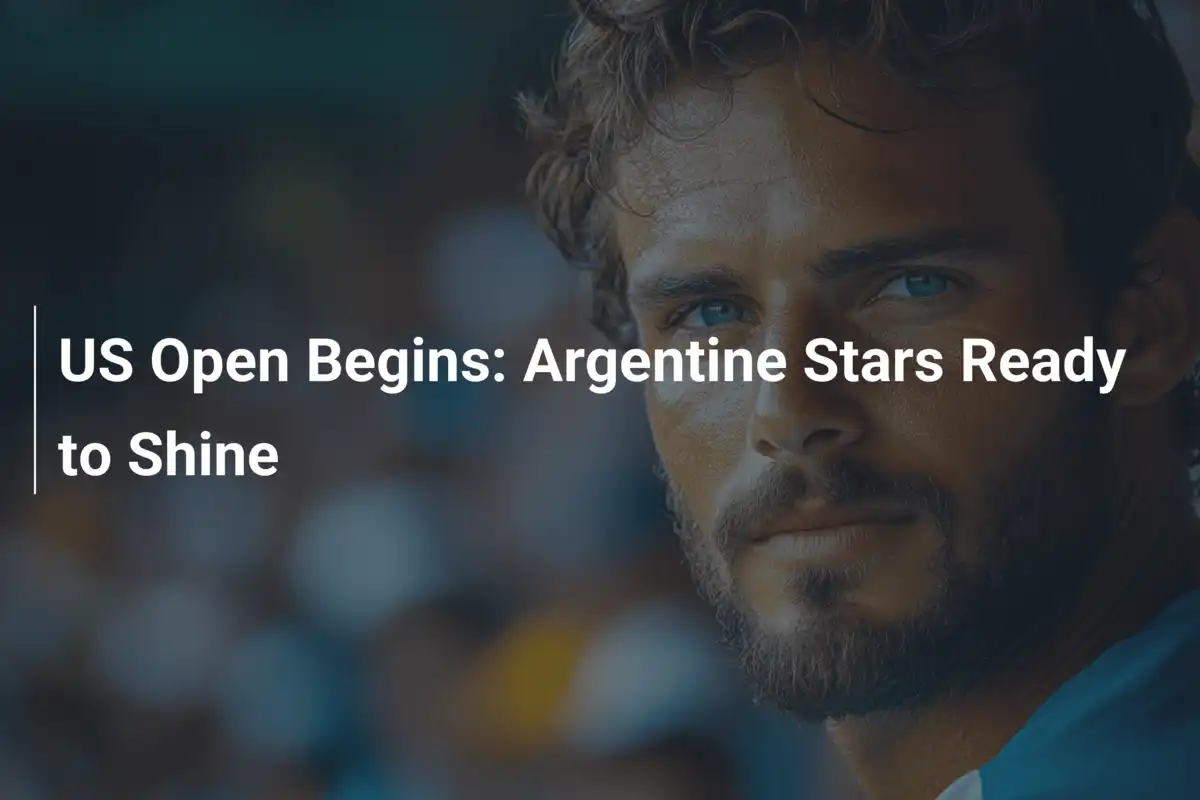 US Open startet: Argentinische Stars bereit, die Bühne zu erobern