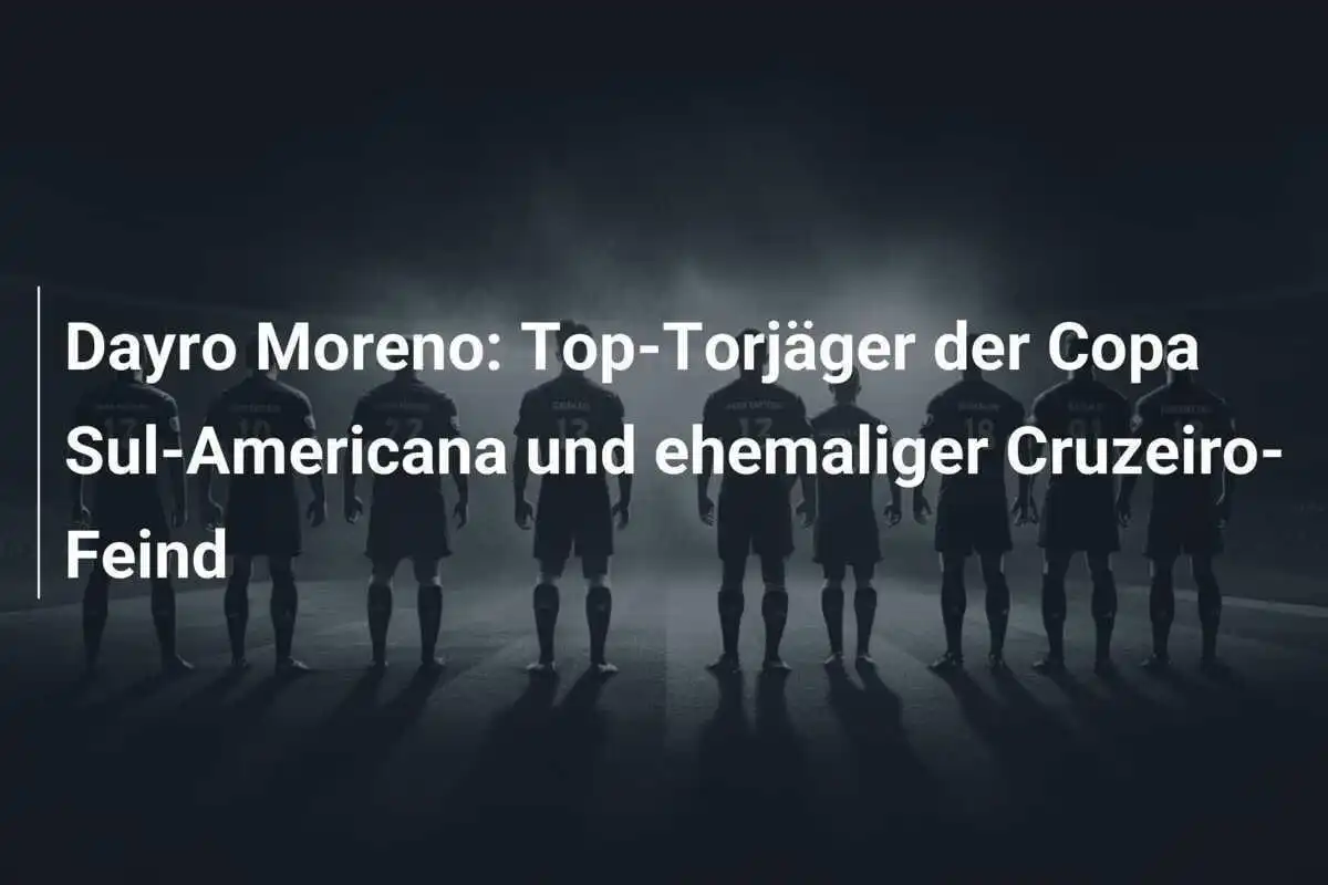 Dayro Moreno: Top-Torjäger der Copa Sul-Americana und ehemaliger Cruzeiro-Feind