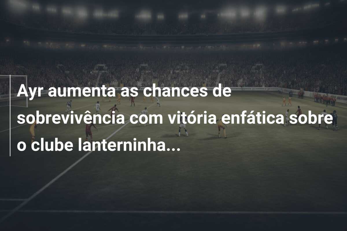Ayr aumenta as chances de sobrevivência com vitória enfática sobre o clube lanterninha…