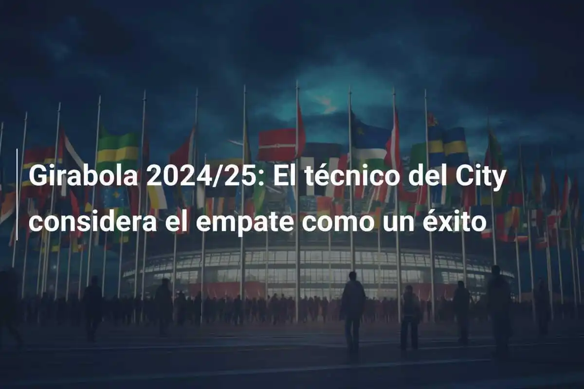 Girabola 2024/25: El técnico del City considera el empate como un éxito