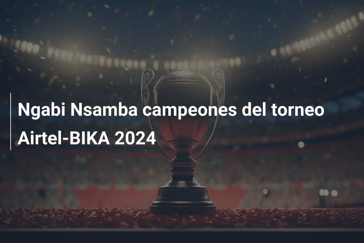 Ngabi Nsamba campeones del torneo Airtel-BIKA 2024