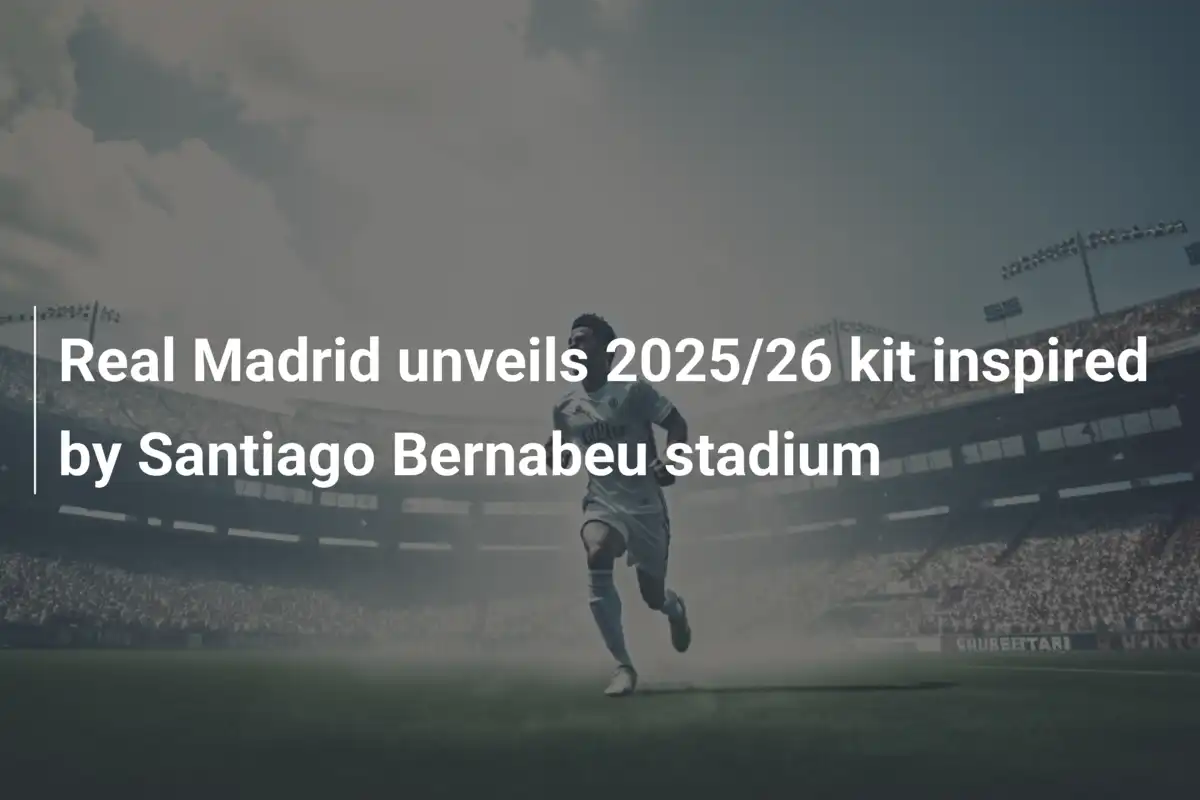 Real Madrid presenta camiseta 2025/26 inspirada en el Santiago Bernabu ...