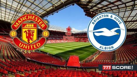 Manchester United vs. Brighton and Hove Albion: Prediction and Match Preview
