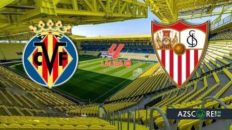 Villarreal em Grande Forma Recebe Sevilla na Batalha pela Permanência