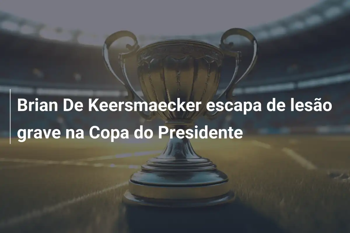 Brian De Keersmaecker escapa de lesão grave na Copa do Presidente