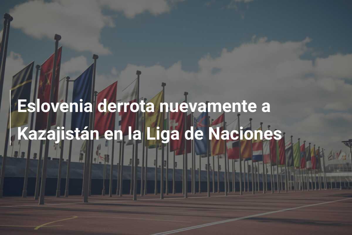 Eslovenia derrota nuevamente a Kazajistán en la Liga de Naciones