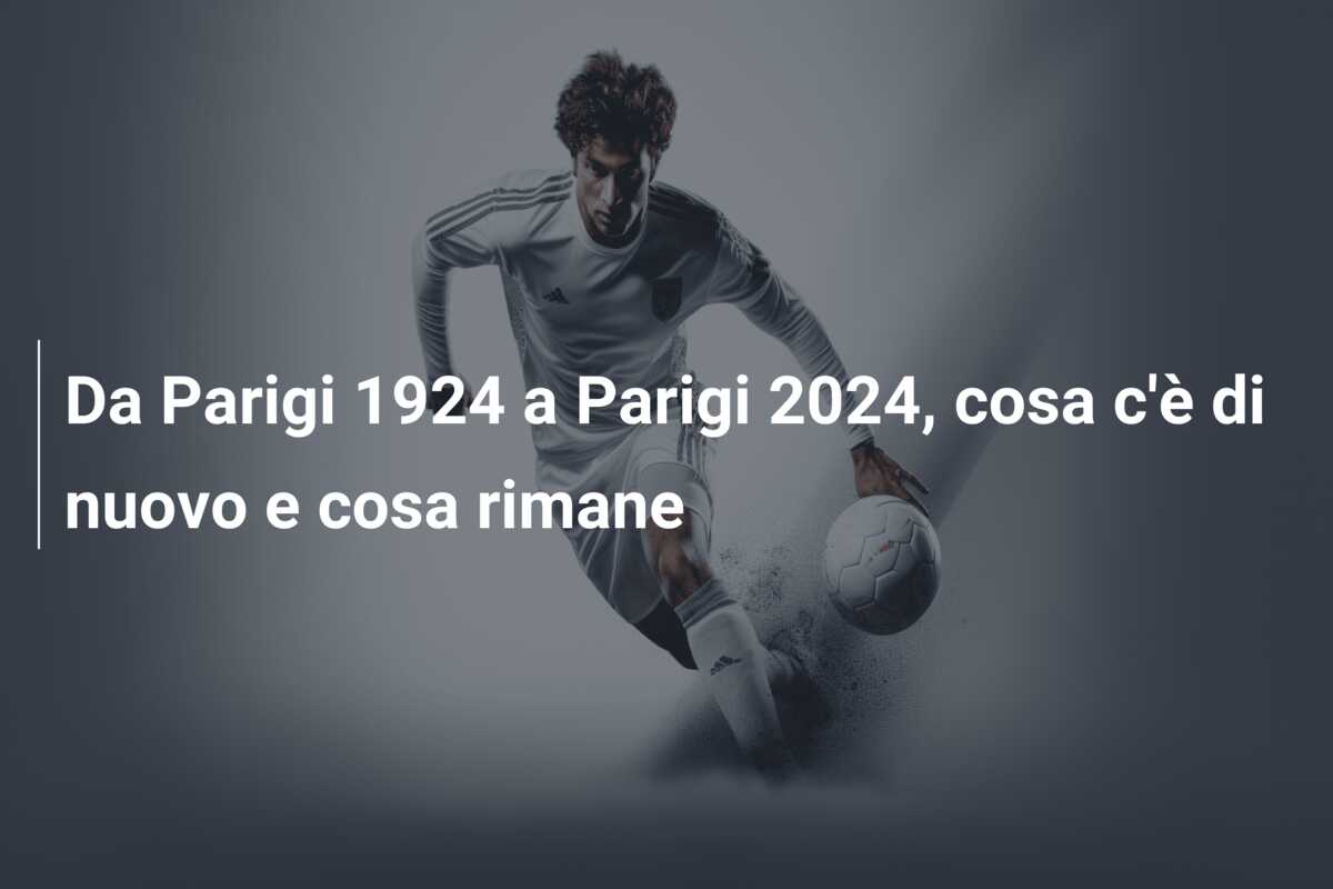Da Parigi 1924 a Parigi 2024, cosa c’è di nuovo e cosa rimane